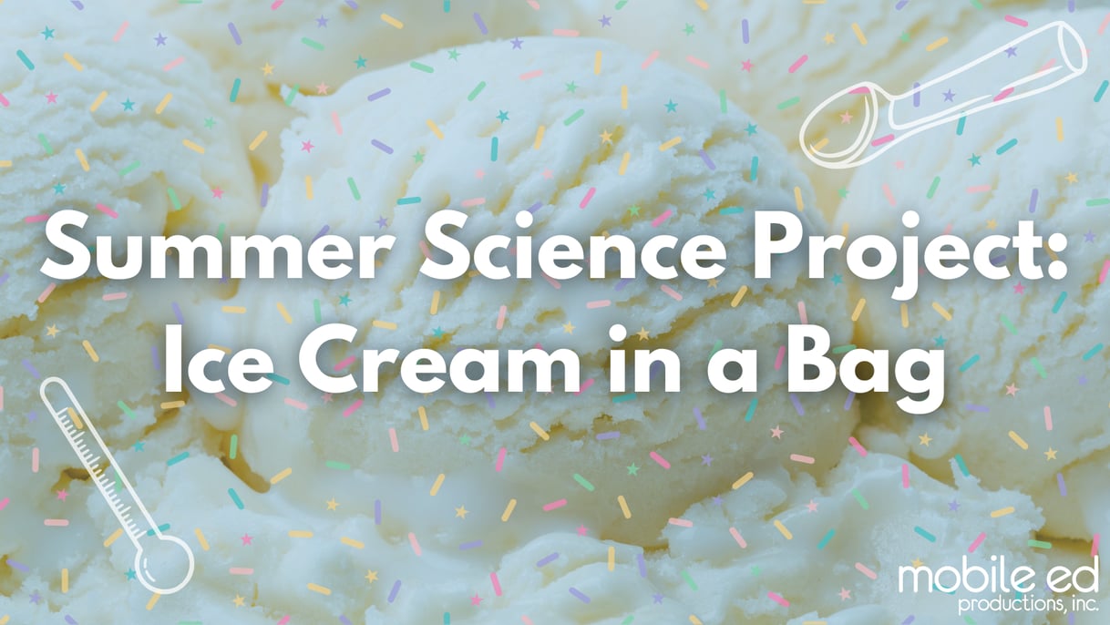 Summer Science Project: Ice Cream in a Bag